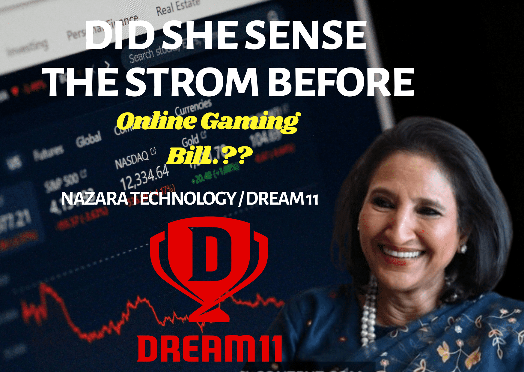 Thumbnail image featuring Rekha Jhunjhunwala with stock market graph, Dream11 logo, and text “Did She Sense the Strom Before Online Gaming Bill?”